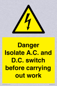 DANGER Isolate A.C. and D.C. switch before carrying out work